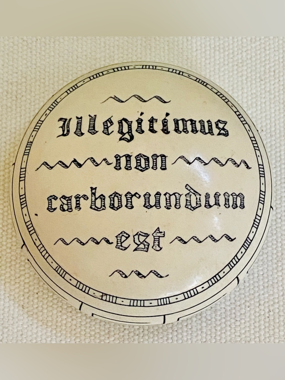 Illegitimi Non Carborundum “Don't let the bastards grind you down” Paperweight